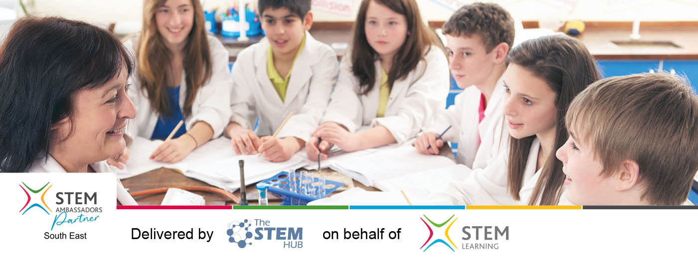 STEM Ambassadors Partner South-East. Delivered by The STEM Hub on behalf of STEM Learning